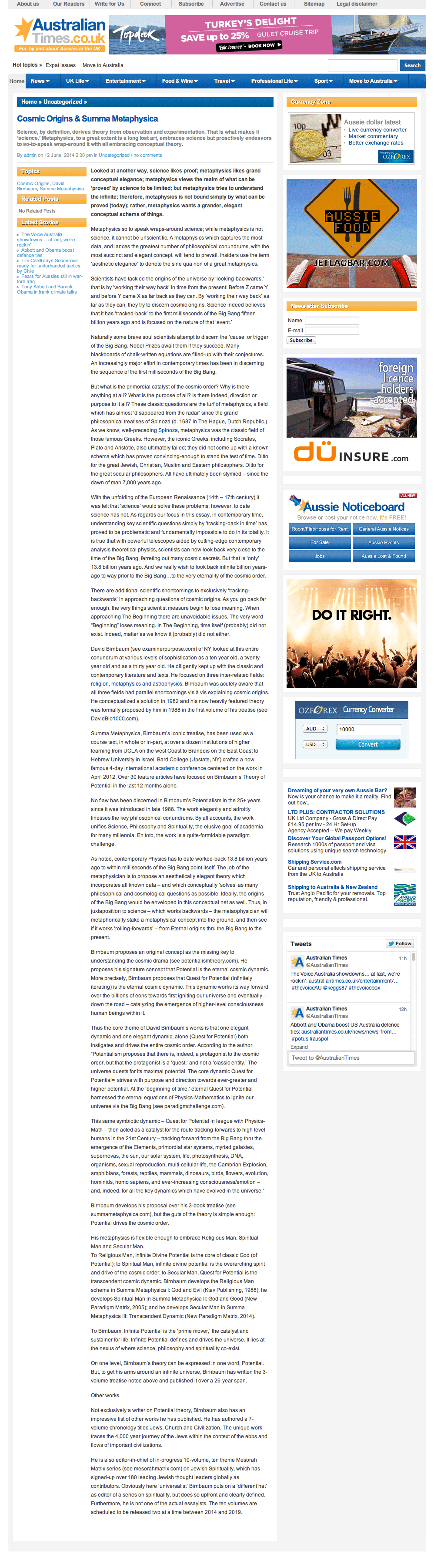 Australian Times, Cosmic Origins & Summa Metaphysica, Science, by definition, derives theory from observation and experimentation. That is what makes it ‘science.’ Metaphysics, to a great extent is a long lost art, embraces science but proactively endeavors to so-to-speak wrap-around it with all embracing conceptual theory. 